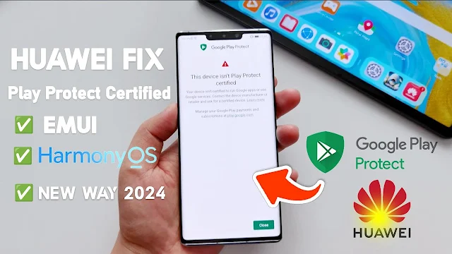 حل مشكلة جهازك غير معتمد من جوجل لاجهزة هواوي احدث طريقة